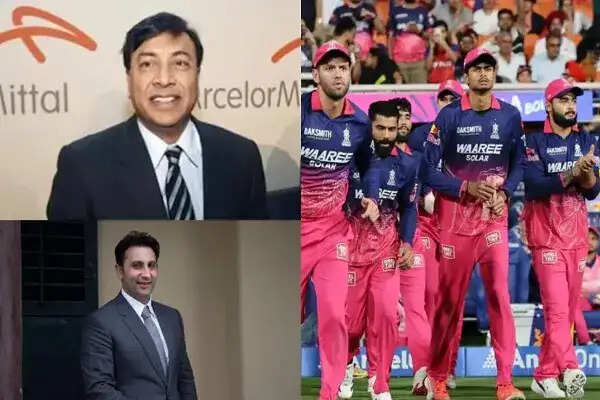 राजस्थान रॉयल्स में मित्तल परिवार और अदार पूनावाला का बड़ा निवेश