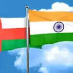 भारत और ओमान के बीच मुक्त व्यापार समझौते पर आज हस्ताक्षर