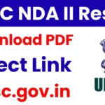 UPSC NDA II 2025 का परिणाम जारी: जानें कैसे करें चेक