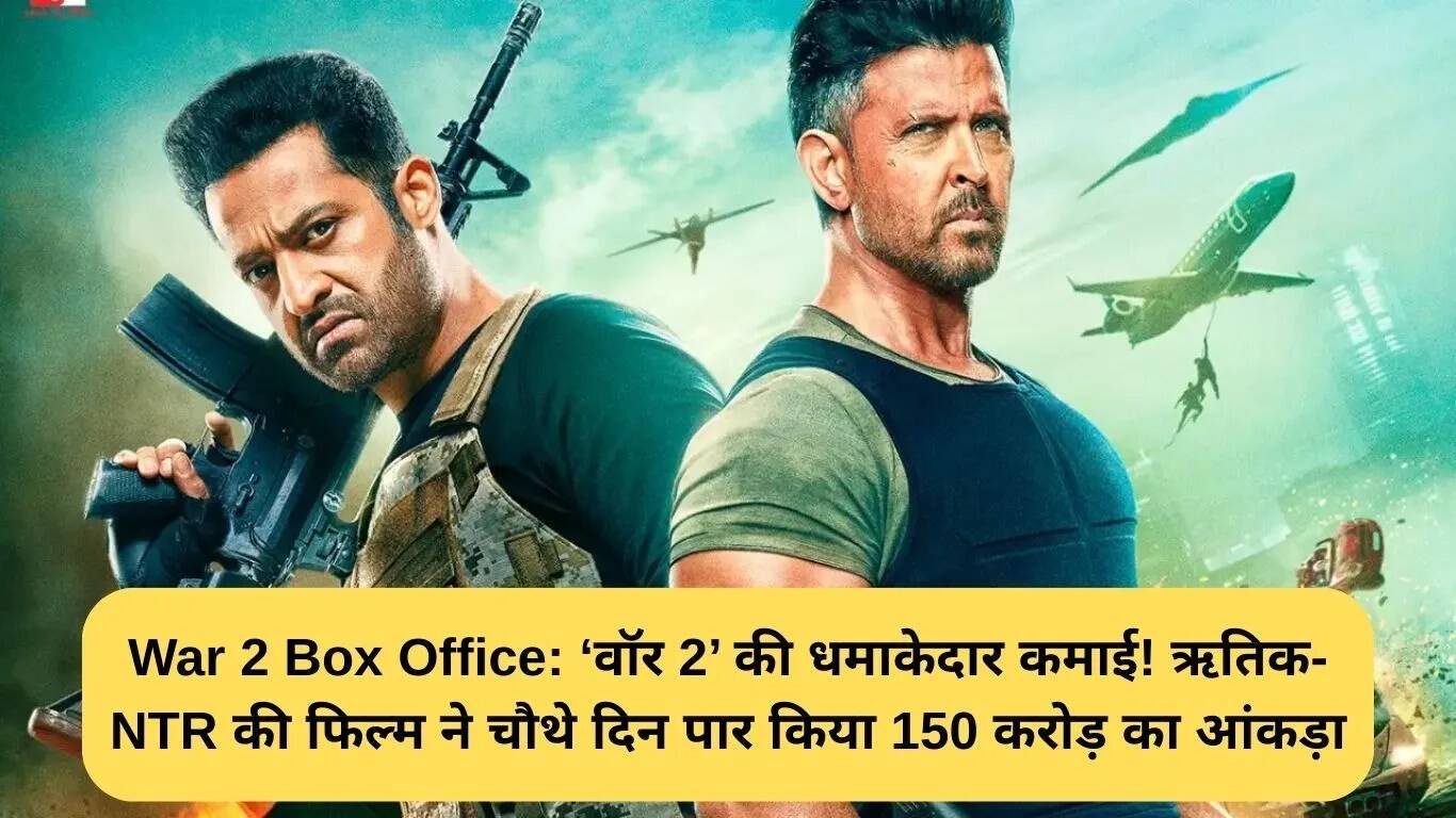 ‘War 2’ Box Office Success: Crosses ₹150 Crore in Just Four Days