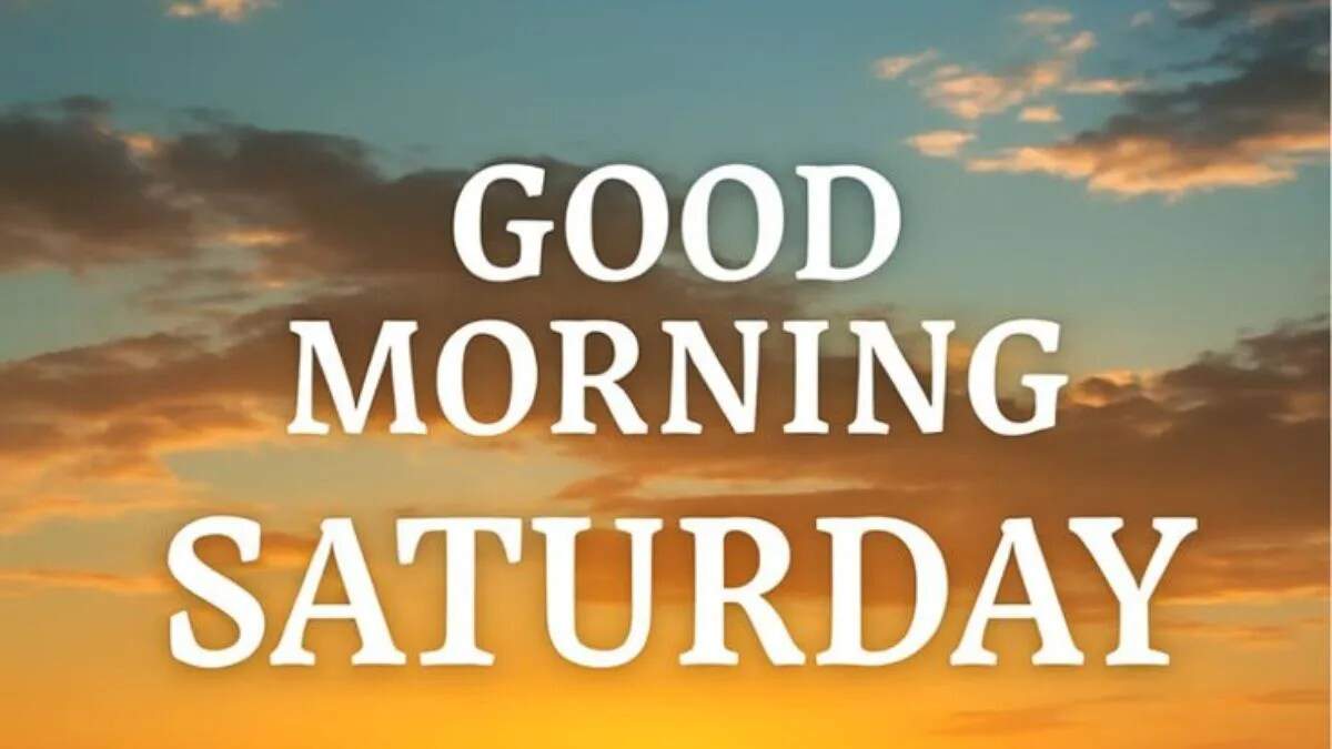 शनिवार की सुबह की शुभकामनाएं: सकारात्मकता और सुकून का दिन
