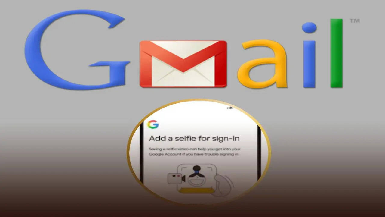 Gmail में सेल्फी वीडियो से लॉगिन करने का नया तरीका