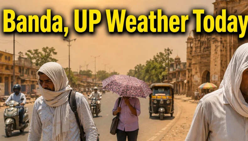 बुंदेलखंड में गर्मी का कहर: बांदा में तापमान 48 डिग्री तक पहुंचा