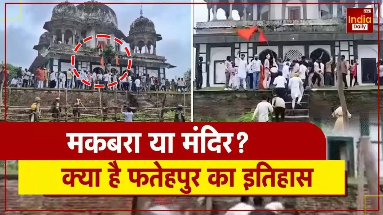 फतेहपुर का विवाद: क्या अब्दुल समद का मकबरा वास्तव में एक प्राचीन मंदिर था?