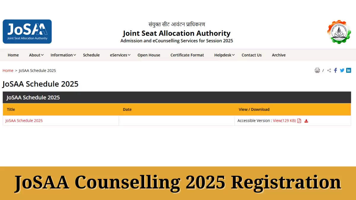 JoSAA काउंसलिंग 2025: रजिस्ट्रेशन और शेड्यूल की पूरी जानकारी