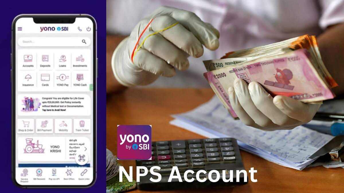 ऑनलाइन NPS खाता चाहते हैं खोलना तो SBI YONO की लें मदद, यह है अकाउंट खोलने का पूरा प्रोसेस