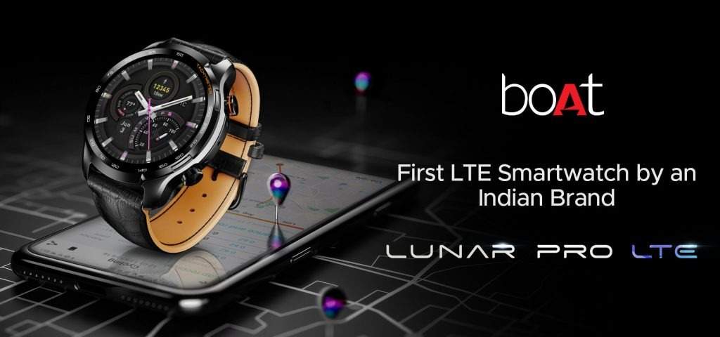 boAt Lunar Pro LTE स्मार्टवॉच लॉन्च, बिना फोन के भी होगी बातचीत, चलेगा GPS, जानिए कीमत